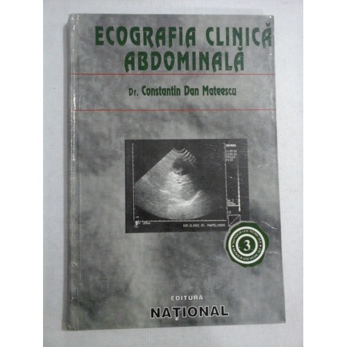 ECOGRAFIA CLINICA ABDOMINALA - DR. CONSTANTIN DAN MATEESCU ECOGRAFIA CLINICA ABDOMINALA - DR. CONSTANTIN DAN MATEESCU